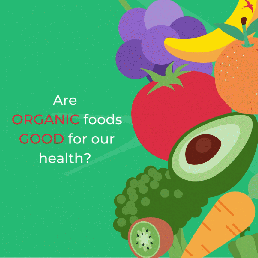 Are organic foods good for our health? 🍎