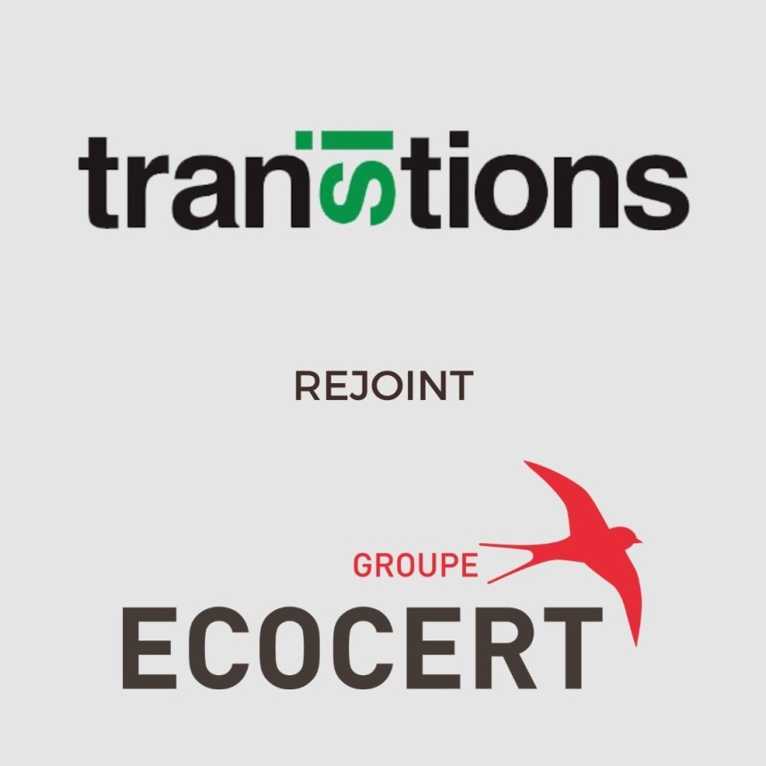 Transitions rejoint le Groupe Ecocert