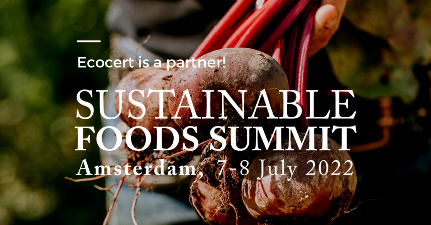 Ecocert is once again a partner of the Sustainable Foods Summit!