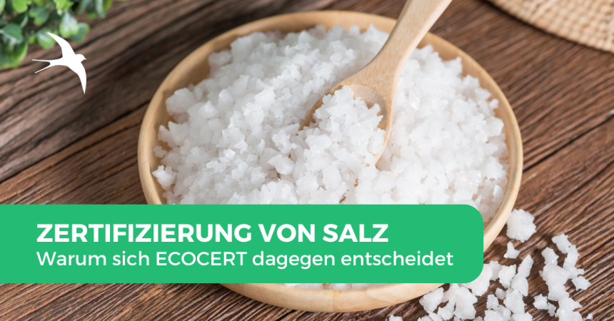 Bio-Zertifizierung von Salz? Ohne ECOCERT!
